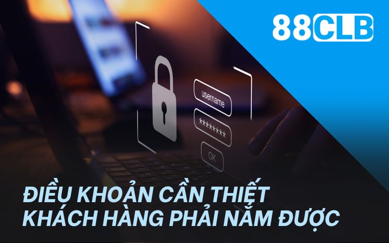 Điều khoản cần thiết khách hàng phải nắm được