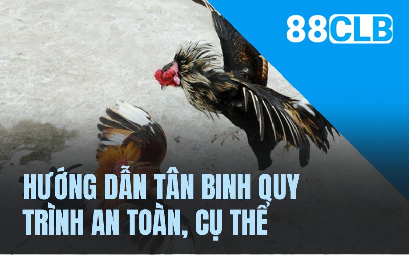 Hướng dẫn tân binh quy trình an toàn, cụ thể