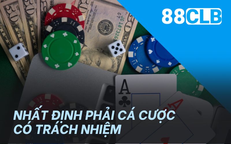 Nhất định phải cá cược có trách nhiệm