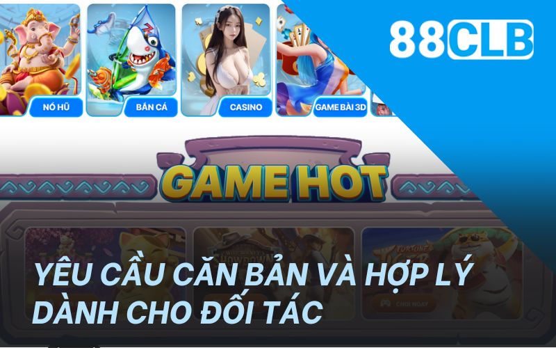 Yêu cầu căn bản và hợp lý dành cho đối tác